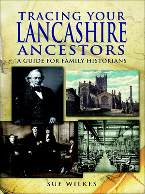Tracing Your Lancashire Ancestors - ebook